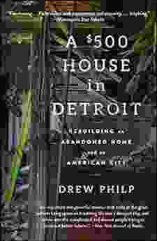 A $500 House In Detroit: Rebuilding An Abandoned Home And An American City