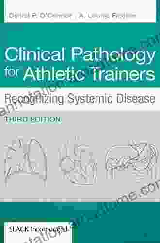 Clinical Pathology for Athletic Trainers: Recognizing Systemic Disease Third Edition (Recognizing Systematic Disease)