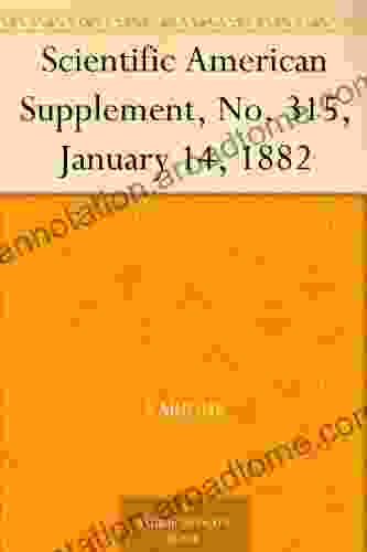 Scientific American Supplement No 315 January 14 1882