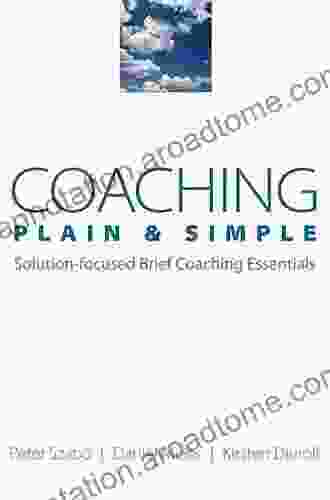 Coaching Plain Simple: Solution focused Brief Coaching Essentials (Norton Professional (Paperback))