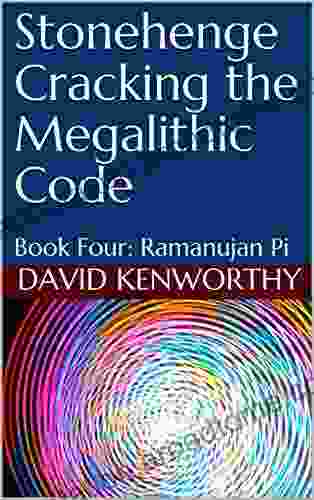 Stonehenge Cracking The Megalithic Code: Four: Ramanujan Pi