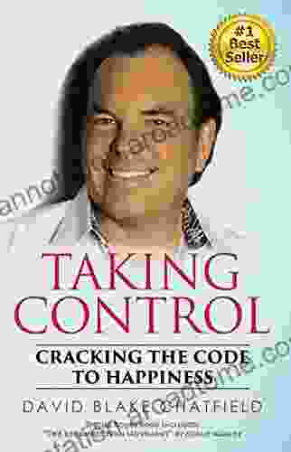 Taking Control: Cracking the Code To Happiness