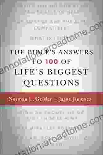 The Bible s Answers to 100 of Life s Biggest Questions