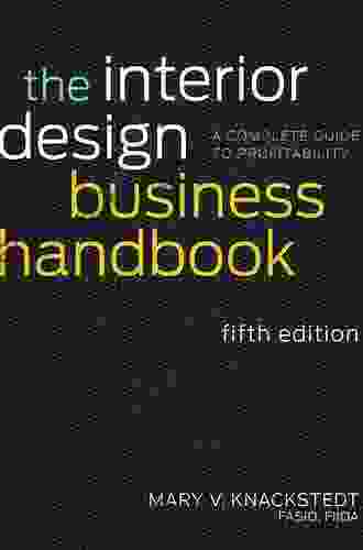 The Interior Design Business Handbook: A Complete Guide To Profitability