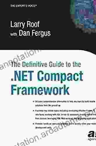 The Definitive Guide to the NET Compact Framework (Books for Professionals by Professionals)