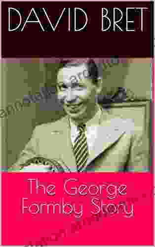 The George Formby Story David Bret