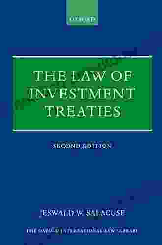 The Law Of Investment Treaties (Oxford International Law Library)