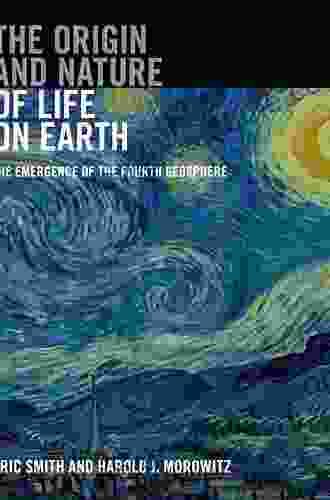 The Origin and Nature of Life on Earth: The Emergence of the Fourth Geosphere