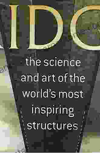 Bridges: The Science And Art Of The World S Most Inspiring Structures