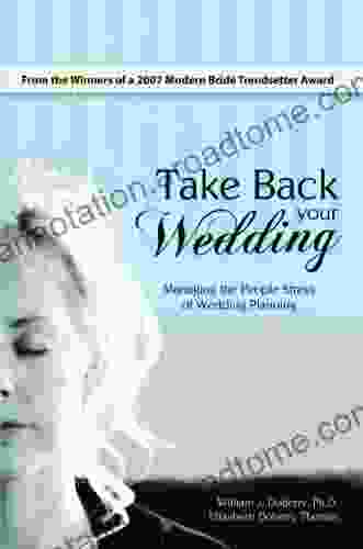 Take Back Your Wedding: Managing the People Stress of Wedding Planning