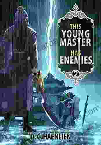 This Young Master Has Enemies: A Cultivation Fantasy (Tianyi 2)