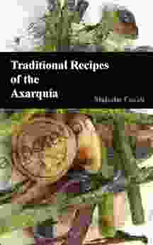 Traditional Recipes Of The Axarquia (Traditional Recipes Of Spain 1)