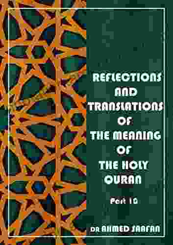 Translation And Reflections On The Meaning Of The Quran 10