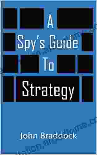 A Spy S Guide To Strategy (Kindle Single)