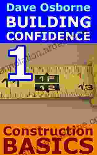 Understanding Construction Basics (Building Confidence 1)