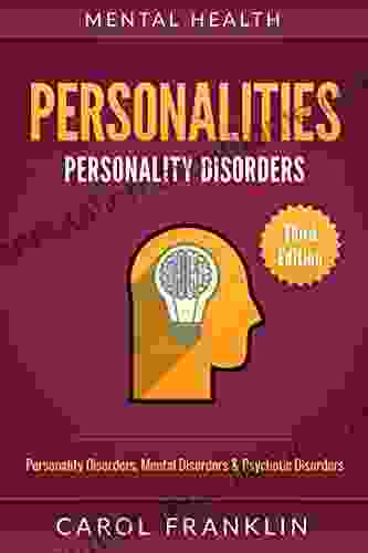 Mental Health: Personalities: Personality Disorders Mental Disorders Psychotic Disorders (Bipolar Mood Disorders Mental Illness Mental Disorders Narcissist Histrionic Borderline Personality)