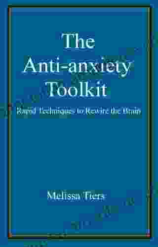 The Anti Anxiety Toolkit Melissa Tiers