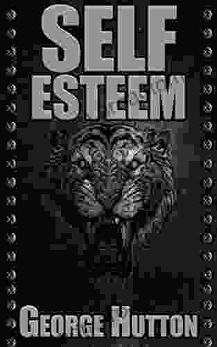 Self Esteem: Get Powerful Confidence and Relentless Social Skills By Easily Strengthening Your Most Vital Component