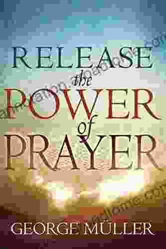 Release The Power Of Prayer