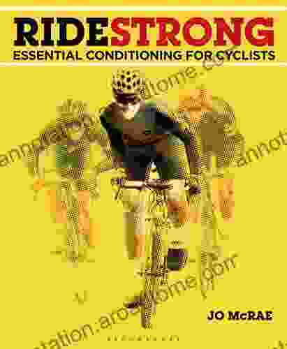 Ride Strong: Essential Conditioning For Cyclists