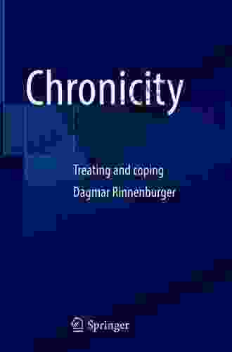 Chronicity: Treating And Coping Dagmar Rinnenburger