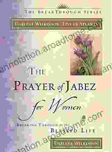 The Prayer Of Jabez For Women (Breakthrough Series)