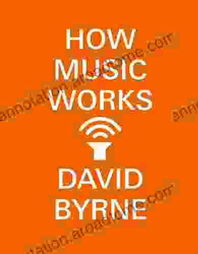 How Music Works David Byrne