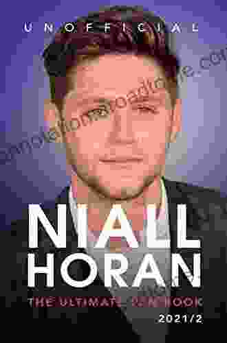 Niall Horan: The Ultimate Fan Book: 100+ Niall Horan Facts Photos Quotes + More (Celebrity for Kids)