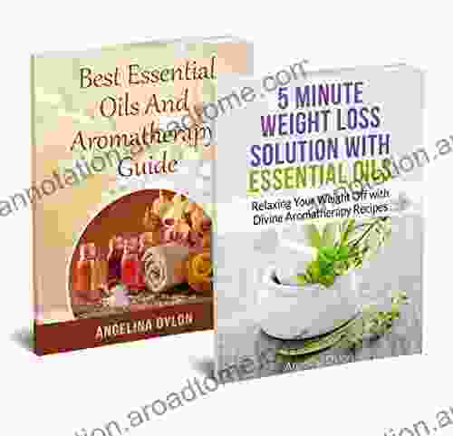 Best Essential Oils And Aromatherapy Guide And 5 Minute Weight Loss Solution With Essential Oils 2 In 1