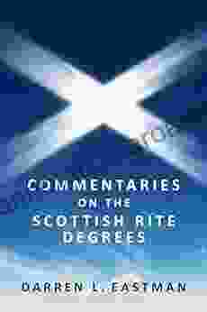 Commentaries on the Scottish Rite Degrees