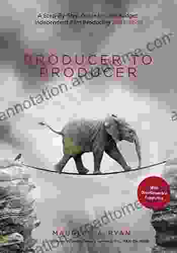 Producer To Producer: A Step By Step Guide To Low Budget Independent Film Producing