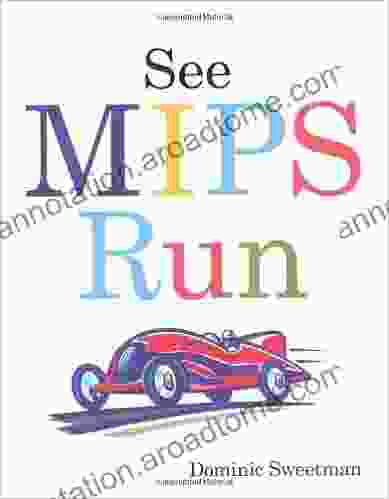 See MIPS Run (ISSN) Dominic Sweetman