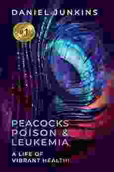 Peacocks Poison And Leukemia: A Life Of Vibrant Health