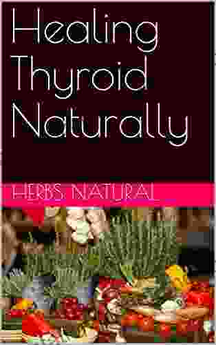 Healing Thyroid Naturally Donna A Miller