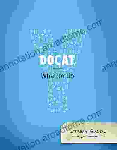 DOCAT Study Guide: What To Do? The Social Teaching Of The Catholic Church