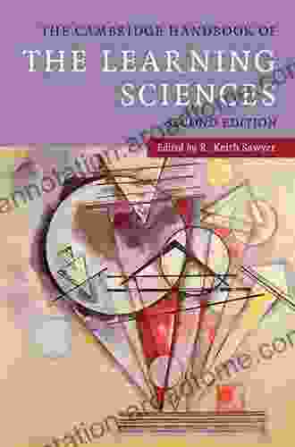 The Cambridge Handbook of the Learning Sciences (Cambridge Handbooks in Psychology)