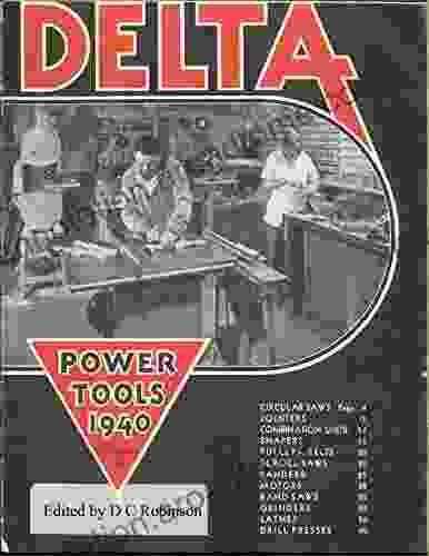 DELTA POWER TOOLS: 1940 CATALOG D C Robinson