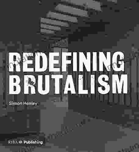 Redefining Brutalism Jonathan Ochshorn