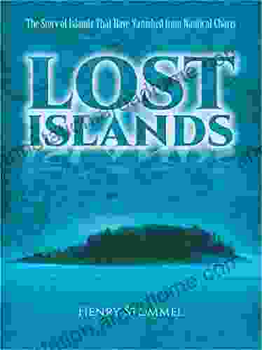 Lost Islands: The Story of Islands That Have Vanished from Nautical Charts