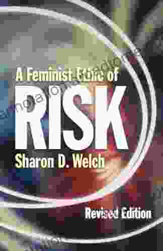 A Feminist Ethic of RISK (Other Feminist Voices): Revised Edition