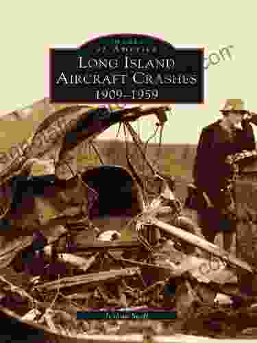 Long Island Aircraft Crashes: 1909 1959 (Images of America)