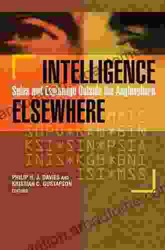 Intelligence Elsewhere: Spies And Espionage Outside The Anglosphere