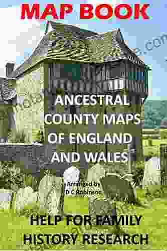 ANCESTRAL COUNTY MAPS OF ENGLAND AND WALES: MAP HELP FOR FAMILY HISTORY RESEARCH