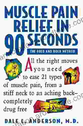 Muscle Pain Relief in 90 Seconds: The Fold and Hold Method