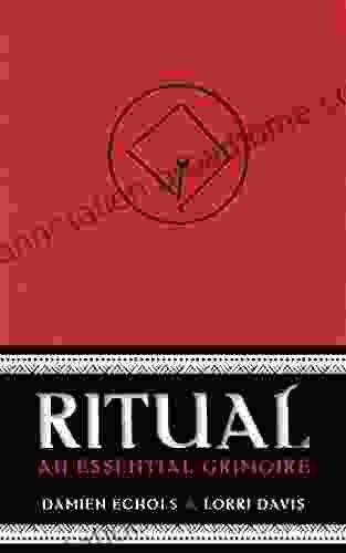 Ritual: An Essential Grimoire Damien Echols