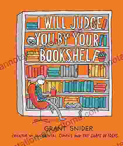 I Will Judge You By Your Bookshelf