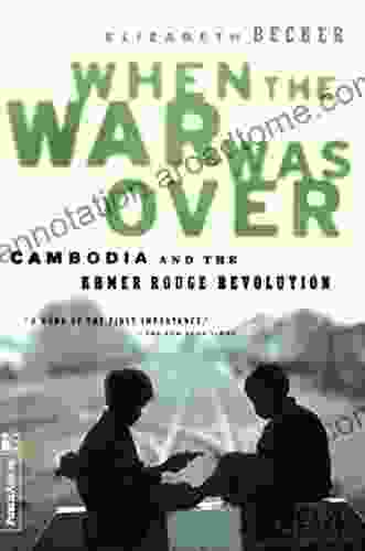 When The War Was Over: Cambodia And The Khmer Rouge Revolution