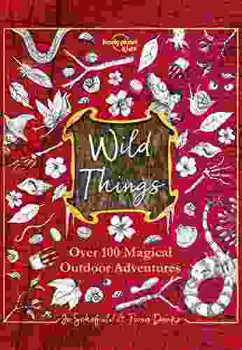 Wild Things (Lonely Planet Kids)